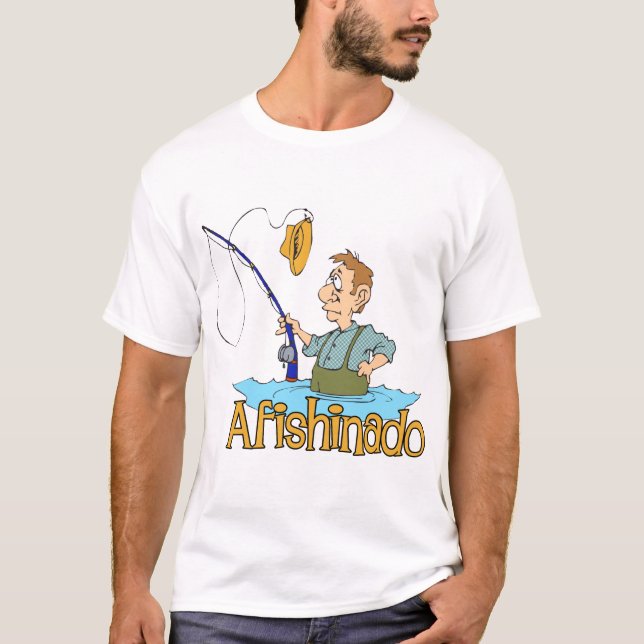 Funny Fishing Afishinado T-Shirt (Front)