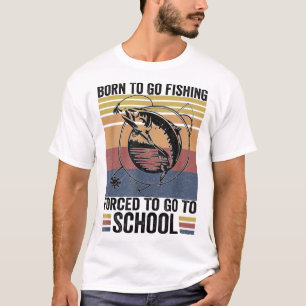 Funny Fishing Bass Fish Fisherman Kids Born To Go  T-Shirt