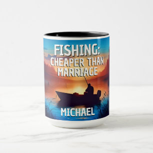 Funny FISHING: Cheaper than Marriage  Mug