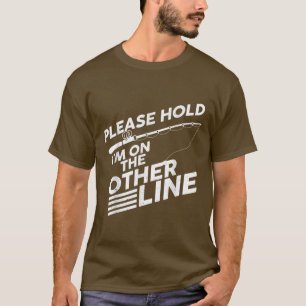Funny Fishing Dad Quotes Men Women Fishing Saying T-Shirt