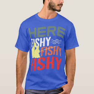 Funny Fishing Design for Lover of Fishing Pole Fi T-Shirt