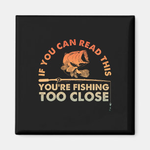 Funny Fishing Design For Men Women Kids B Fishing Magnet