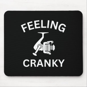 Funny Fishing Feeling Reel Cranky Fishing Fisherme Mouse Mat