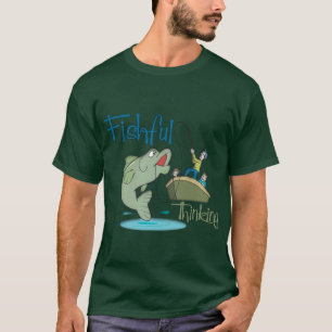Funny Fishing - Fishful Thinking T-Shirt