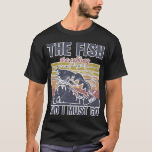 Funny Fishing Fishing Fishing Fisher T-Shirt