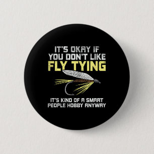 Funny Fishing Fly Fishing Gift 6 Cm Round Badge