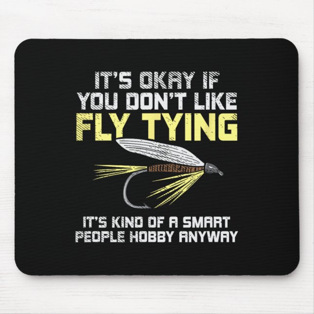 Funny Fishing Fly Fishing Gift  Mouse Mat (Front)