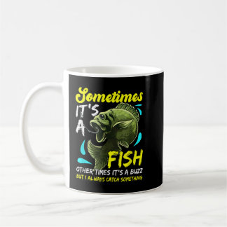 Funny Fishing for Men Adult Humour Gifts Sometimes Coffee Mug