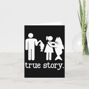 Funny fishing for men women true story fisherman card