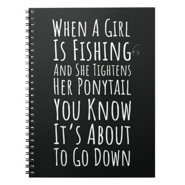 Funny Fishing Gifts For Teen Girls Women Her Humor Notebook (Front)