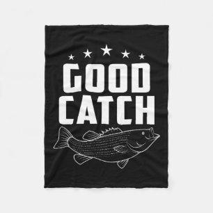 Funny Fishing Gifts Good Catch Fleece Blanket
