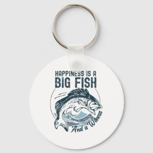 Funny Fishing Happiness Is A Big Fish And A Witnes Key Ring