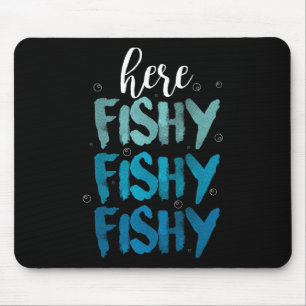 Funny Fishing Here Fishy Love Summer Lake Gift Mouse Mat