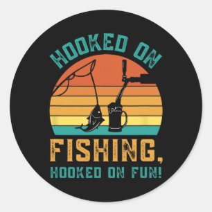 Funny Fishing Hooked On Fishing Classic Round Sticker