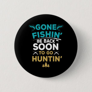 Funny Fishing Hunter Hunting Fisherman Gift 6 Cm Round Badge