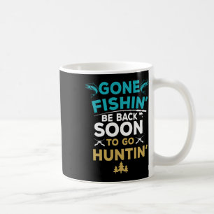 Funny Fishing Hunter Hunting Fisherman Gift Coffee Mug