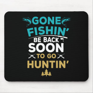 Funny Fishing Hunter Hunting Fisherman Gift Mouse Mat