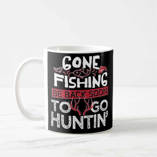 Funny Fishing & Hunting Coffee Mug Fathers Day (Left)