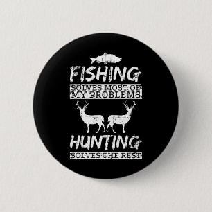 Funny Fishing Hunting Solves Problem Fish Deer Big 6 Cm Round Badge