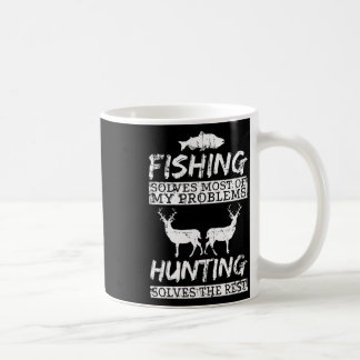 Funny Fishing Hunting Solves Problem Fish Deer Big Coffee Mug