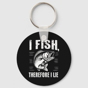 Funny Fishing I Fish Therefore I Lie  Key Ring