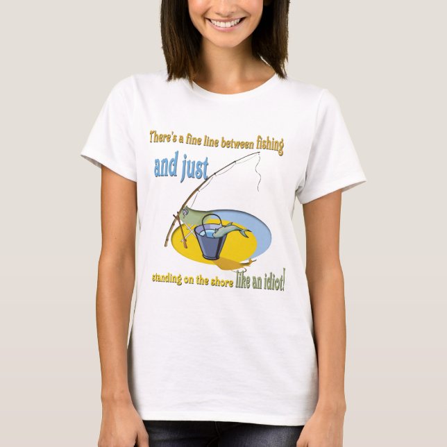Funny Fishing Idiot T-Shirt (Front)