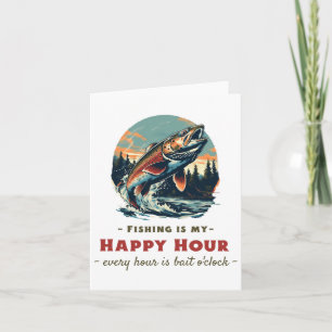 Funny Fishing Is My Happy Hour For Anglers Card