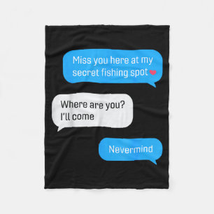 Funny Fishing Message Humor Fisher Gift Dad Father Fleece Blanket