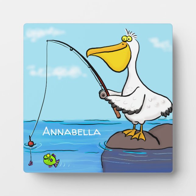 Funny fishing pelican cartoon plaque (Front)