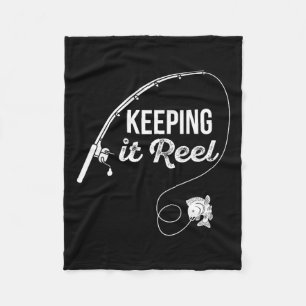 Funny Fishing Pole Keeping It Reel Joke Gift 1 Fleece Blanket