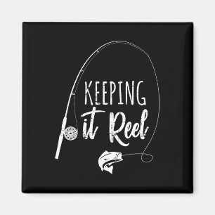 Funny Fishing Pole Keeping It Reel Joke Gift Magnet