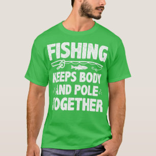 Funny Fishing Pun Fisherman Saying Fish 1 T-Shirt