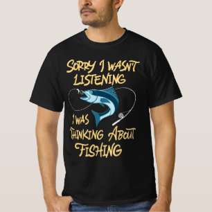 Funny fishing quote Fisherman humour T-Shirt