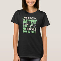 Funny Fishing Quote Social Battery Low Tackle Box