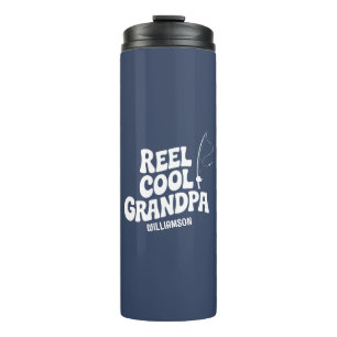 Funny Fishing Reel Cool grandpa Fathers day gift  Thermal Tumbler