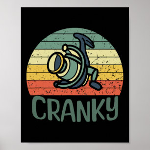 Funny Fishing Reel Pun Shirt For Cranky Fishermen  Poster