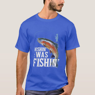 Funny Fishing s for Men Wishing I was Fishing Appa T-Shirt