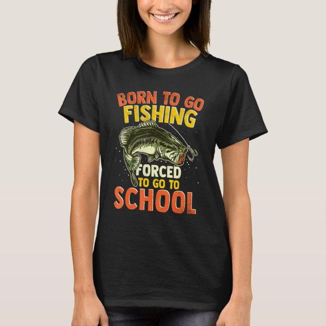 Funny Fishing Saying For Men Women Kids Fisherman  T-Shirt (Front)