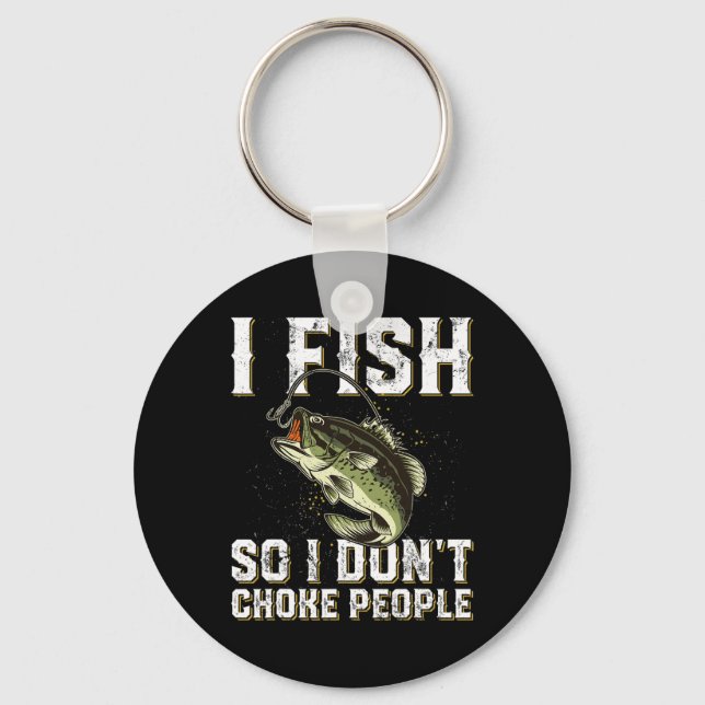 Funny Fishing Saying Men Women  Key Ring (Front)