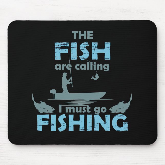 Funny fishing saying mouse mat (Front)