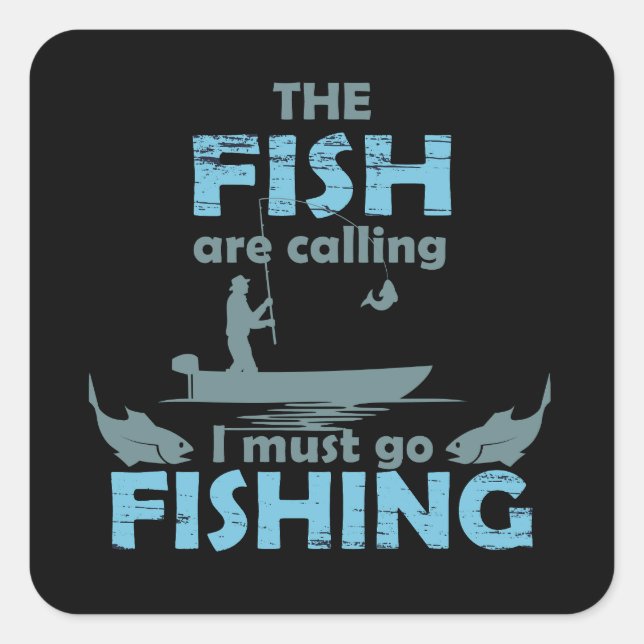 Funny fishing saying square sticker (Front)