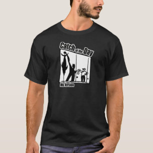 Funny Fishing Shirt Fishing Humour Fishing Catch