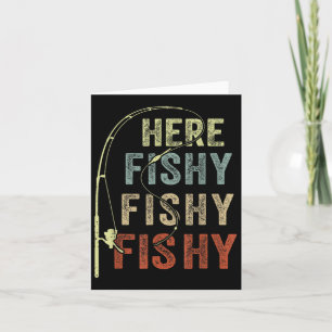 Funny Fishing-shirt Here-fishy B Dad Women Kids To Card