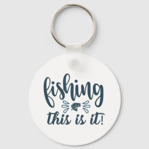Funny Fishing Shirt with slogan Key Ring