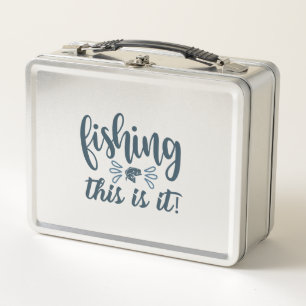 Funny Fishing Shirt with slogan Metal Lunch Box