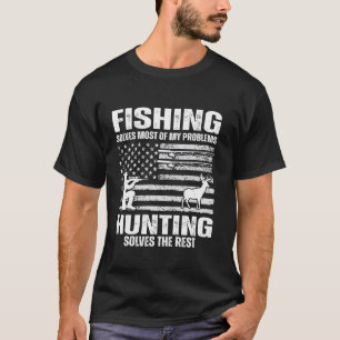 Funny Fishing Solves Most Of My Problems Dad Deer T-Shirt