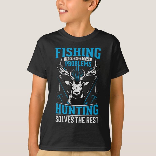 Funny Fishing Solves Most Of My Problems Hunting T T-Shirt (Front)