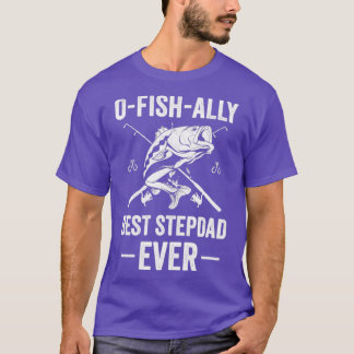 Funny Fishing Stepdad Best Stepdad Ever Fish T-Shirt