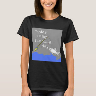 Funny fishing T-Shirt