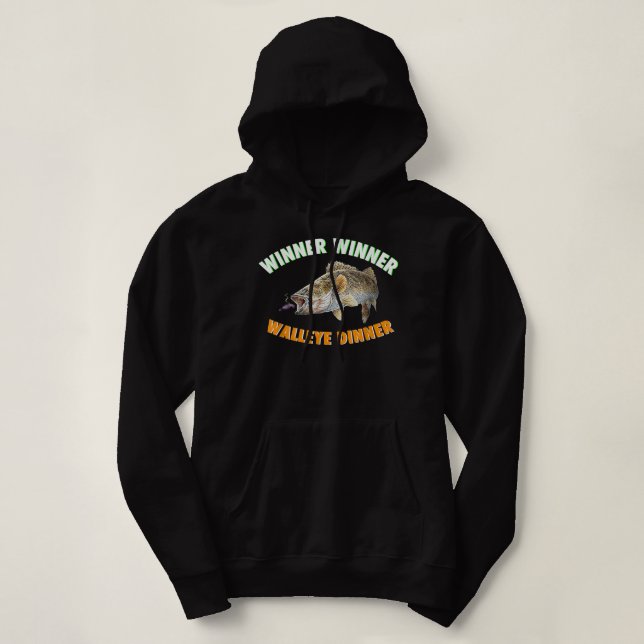 Funny Fishing T-shirt WINNER WINNER WALLEYE DINNER Hoodie (Design Front)